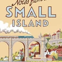 Notes From A Small Island