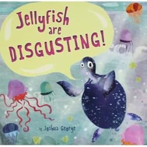 Jellyfish Are Disgusting!