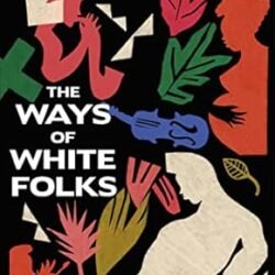 The Ways of White Folks