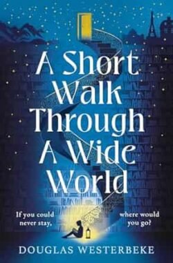 A Short Walk Through A Wide World