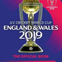 ICC Cricket World Cup 2019 England & Wales 2019 : The Official Book