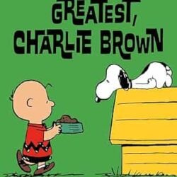 Peanuts: You’re The Greatest Charlie Brown