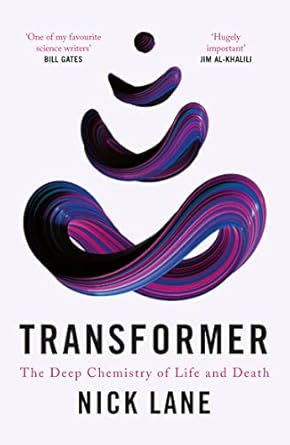 Transformer: The Deep Chemistry of Life and Death