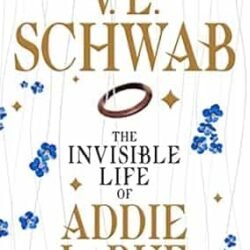 The Invisible Life Of Addie Larue