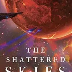 The Shattered Skies