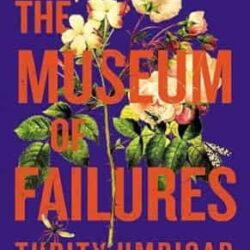 The Museum of Failures