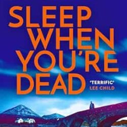 Sleep When Youre Dead
