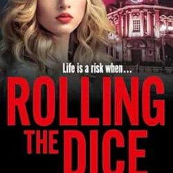 Rolling the Dice