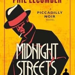 The Piccadilly Noir Series - Midnight Streets