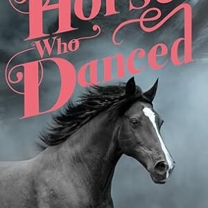 The Horse Who Danced