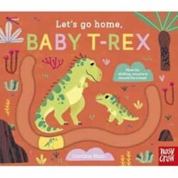 Lets Go Home, Baby T-Rex