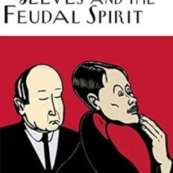 Jeeves And The Feudal Spirit