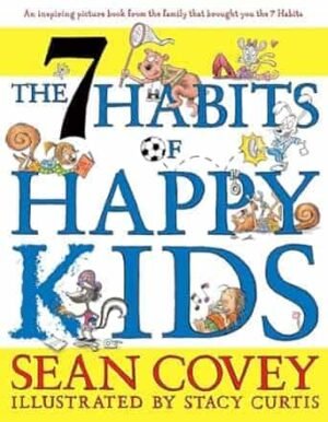 The 7 Habits Of Happy Kids
