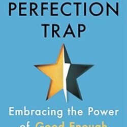 The Perfection Trap