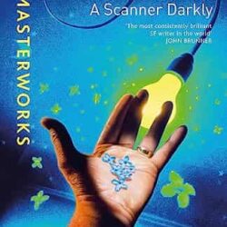 A Scanner Darkly
