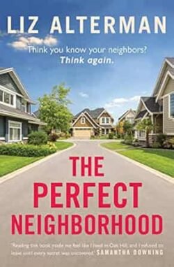 The Perfect Neighborhood