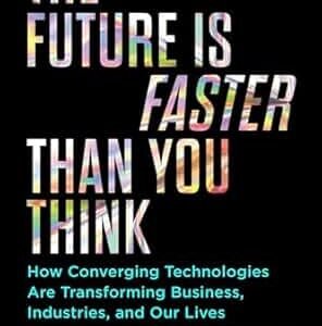 The Future Is Faster Than You Think
