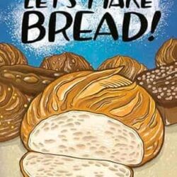 Lets Make Bread!