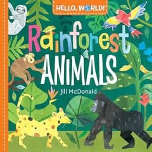 Hello, World! Rainforest Animals