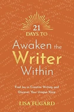 21 Days To Awaken The Writer Within
