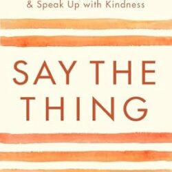 Say the Thing