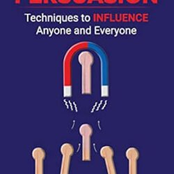 The Power Of Persuasion