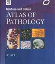Robbins and Cotran Atlas of Pathology