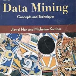Data Mining : Concepts and Techniques