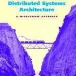 Distributed Systems Architechture ; A Middleware Approach
