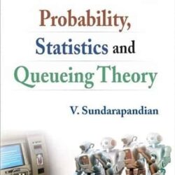 Probability, Statistics, and Queueing Theory with Computer Science Applications