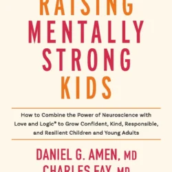 Raising The Mentally Strong Kids