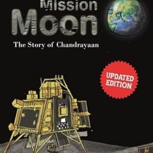 Mission Moon: The Story Of Chandrayaan