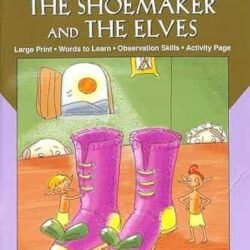 Fairy Tales Early Readers : The Shoemaker & The Elves