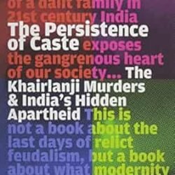 The Persistance Of Caste