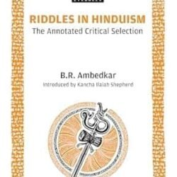 Riddles in Hinduism: The Annotated Critical Selection