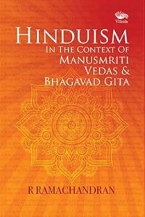 Hinduism In The Context Of Manusmriti, Vedas & Bhagavad Gita