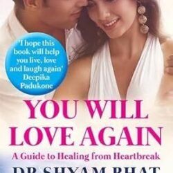 You Will Love Again:  A Guide to Healing from Heartbreak