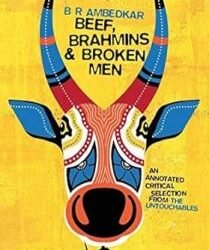Beef, Brahmins And Broken Men