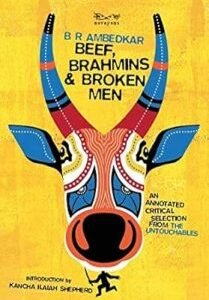 Beef, Brahmins And Broken Men