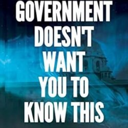 Government Doesnt Want You To Know This