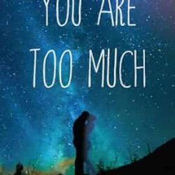 You are too much