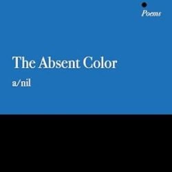 The Absent Color: Poems