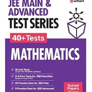 Arihant 40+ Test Series Mathematics for JEE Mains & Advanced