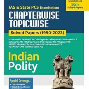 IAS Chapterwise Topicwise Solved
Papers Indian Polity