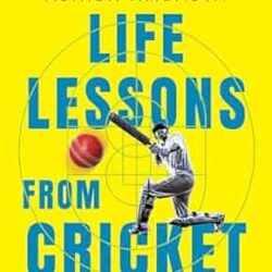 Life Lessons from Cricket