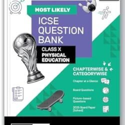 Most Likely ICSE Question Bank : Physical Education Class 10 (2026 Examination)