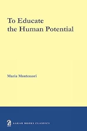 To educate the human potential