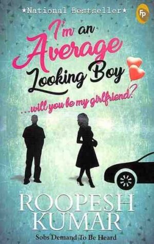 Im An Average Looking Boy… Will You Be My Girlfriend?