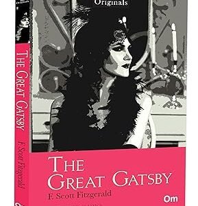 The Originals The Great Gatsby (Unabridged Classics)