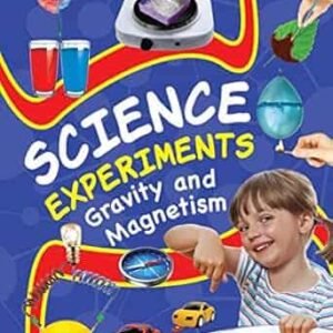 Science Experiments Gravity And Magnetism